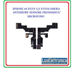 IPHONE 6S PLUS 5,5 FLAT FLEX FOTOCAMERA FRONTALE ANTERIORE SENSORE PROSSIMITA MICROFONO