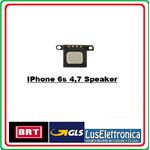 ALTOPARLANTE SPEAKER IPHONE 6S 4,7 CASSA SUPERIORE ASCOLTO VOCE COMPATIBILE NUOVO