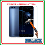 PELLICOLA IN VETRO TEMPERATO HUAWEI P10 ANTIGRAFFIO VETRO  GLASS